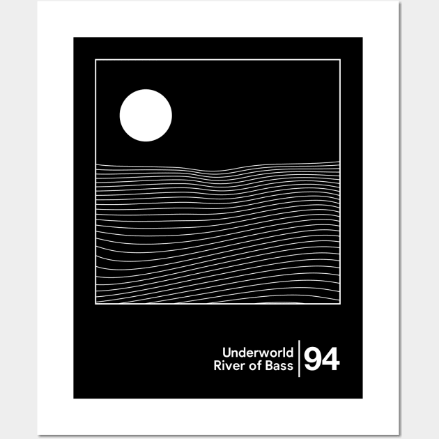 Underworld - River of Bass / Minimal Style Graphic Artwork Design Wall Art by saudade